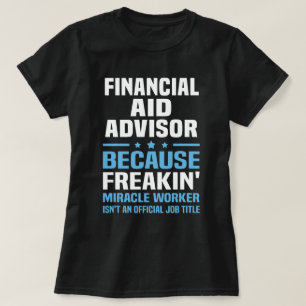 Rådgivare för finansiellt stöd t shirt