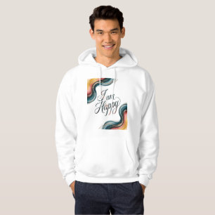 Radiant afirmation - jag är Lycklig Hoodie