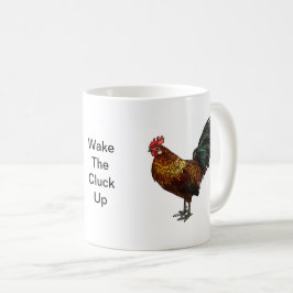 Radiant Tupp "Wake the Cluck Up" Kaffemugg