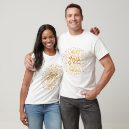 Radiate joy, som solens varma omfamning t shirt