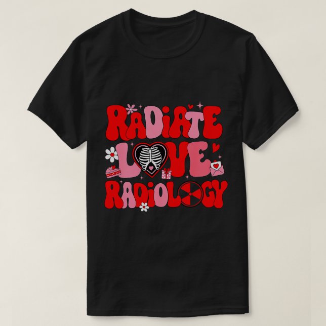 Radiate Kärlek Radiology Valentines day Xray Techn T Shirt (Design framsida)