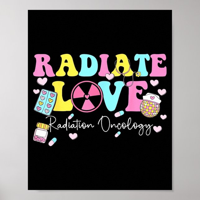 Radiate Love Radiation Oncology Valentine's Day Ra Poster (Framsidan)