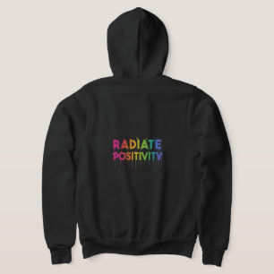"Radiate Positivity" Fullt-Zip Hoodie. T-Shirt