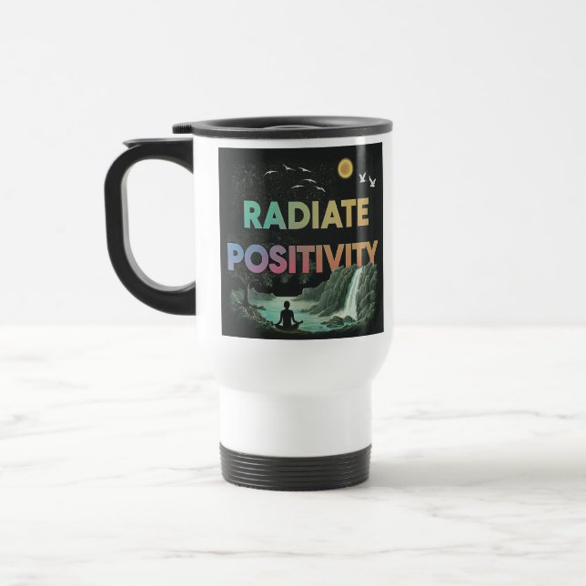 "Radiate Positivity", "Travel Coffee Mug. Resemugg (Vänster)