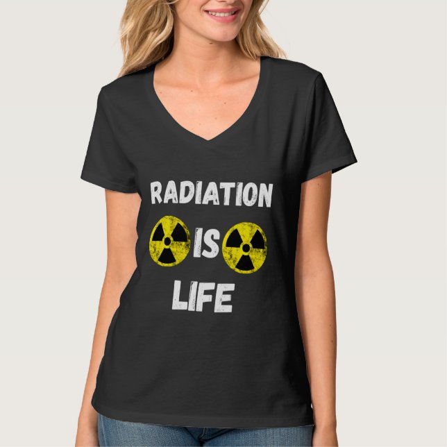Radiation Is Life Nuclear Hazard Fallout Symbol Ra T Shirt (Framsida)