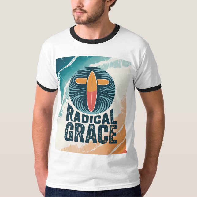 Radical Grace Surfa Christian T Shirt (Framsida)