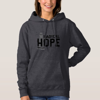 Radical Hope Hoodie för kvinnor Tee Shirt