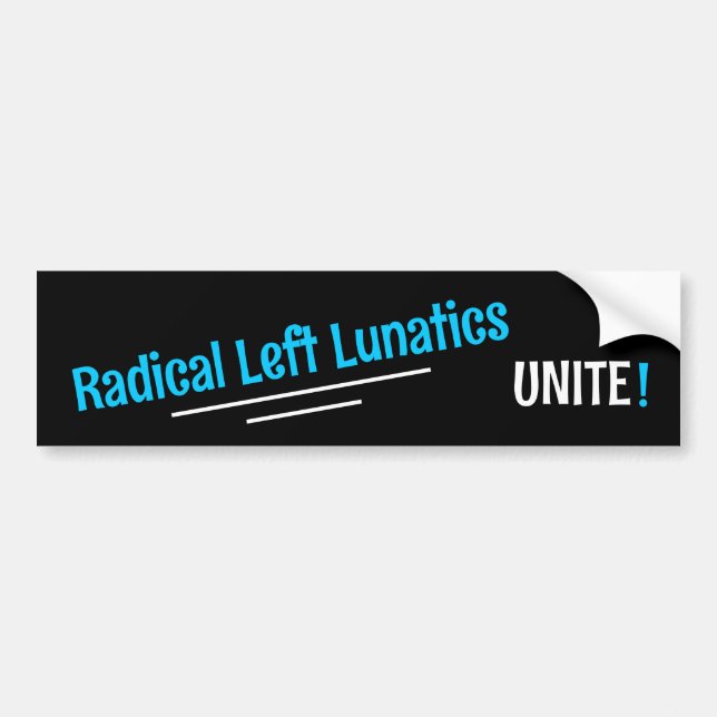 Radical Lämnat Lunatics, Unite! Bumper Sticker Bildekal (Framsidan)