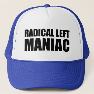 Radical Lämnat Maniac Funny Anti-Trump Keps