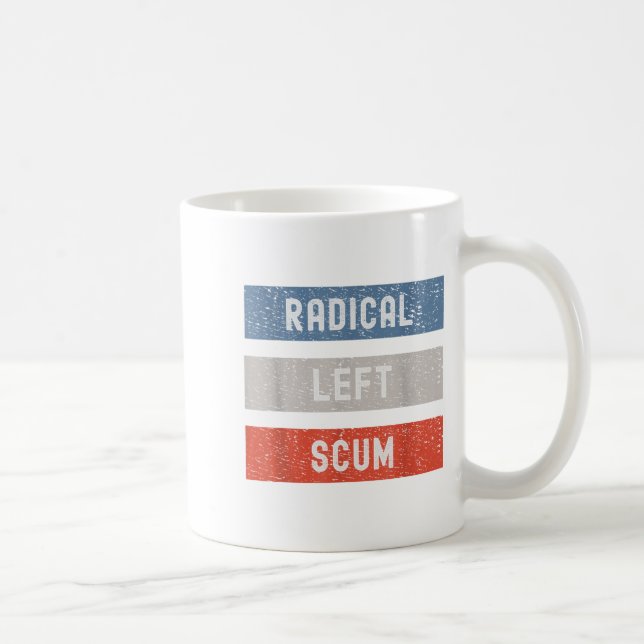 Radical Left S Funny Sarcastic Quote  Kaffemugg (Höger)