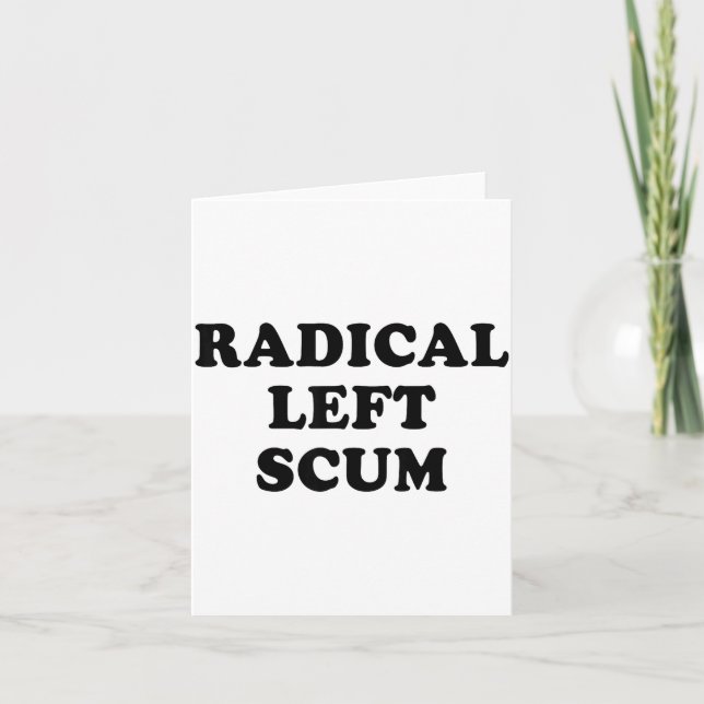 Radical Left S Funny Sarcastic Quote  Kort (Framsida)
