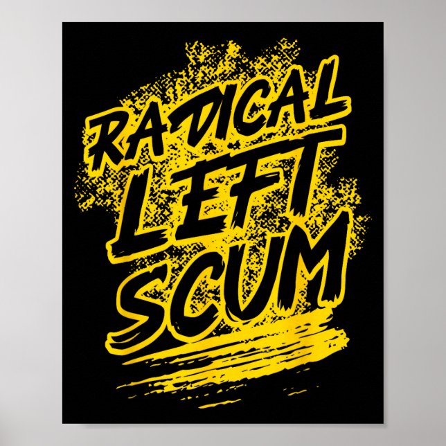 Radical Left S Funny Sarcastic Quote  Poster (Framsidan)