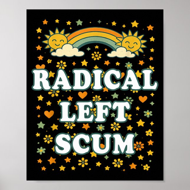 Radical Left S Funny Sarcastic Quote  Poster (Framsidan)