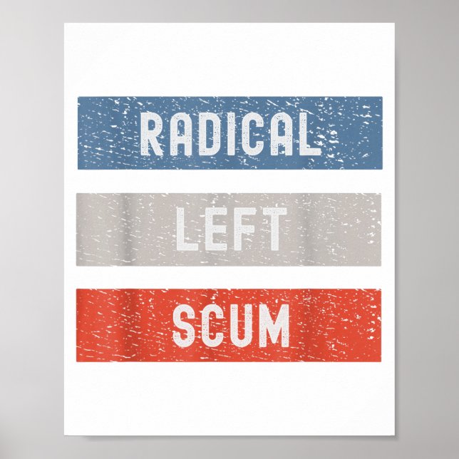 Radical Left S Funny Sarcastic Quote  Poster (Framsidan)