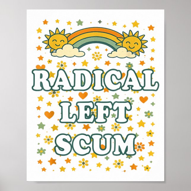 Radical Left S Funny Sarcastic Quote  Poster (Framsidan)