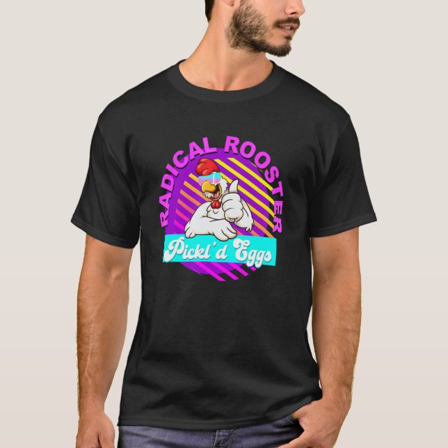Radical Rooster Pickl'd Eggs Chicken  Citat T Shirt (Framsida)
