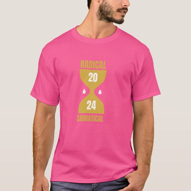 Radical Sabbatical 2024 T Shirt (Framsida)