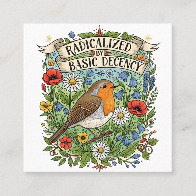 Radicalized by Basic Decency Aesthetic Art Bird Fyrkantigt Visitkort (Framsida)