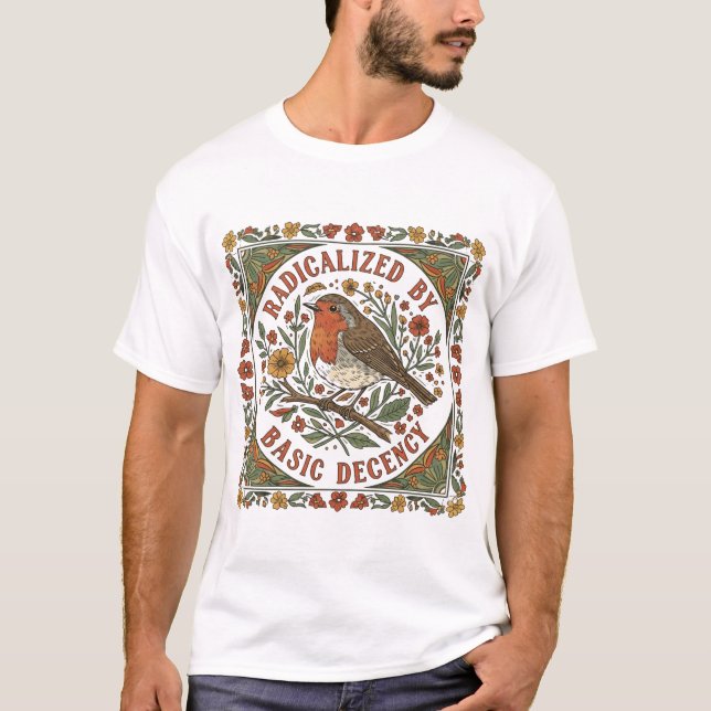 Radicalized by Basic Decency Bird Illustration  T Shirt (Framsida)