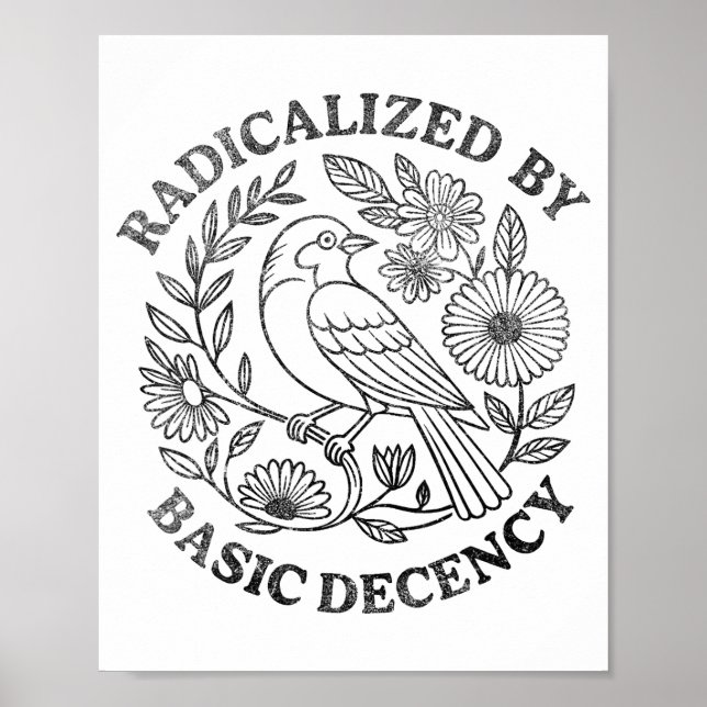 Radicalized By Basic Decency Feminist Men Women Sq Poster (Framsidan)