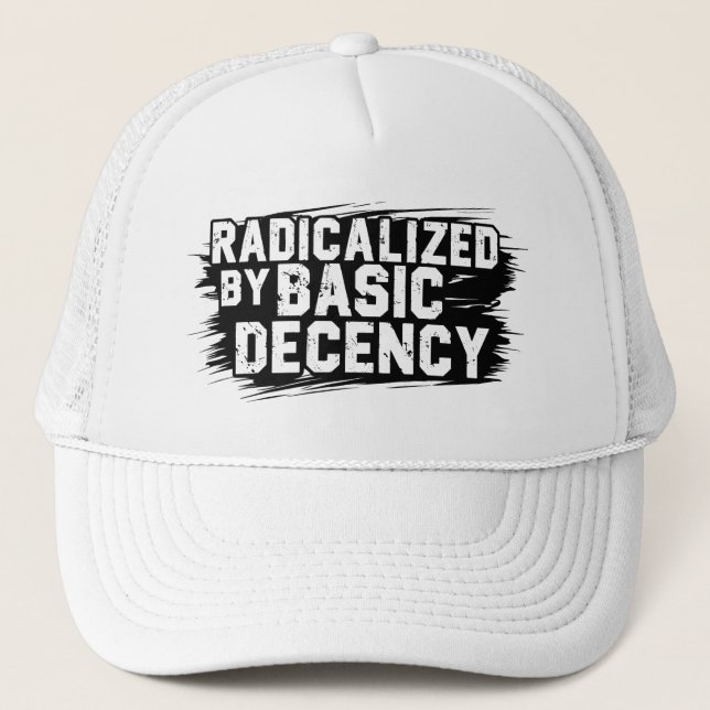 Radicalized By Basic Decency Quote Keps (Framsida)
