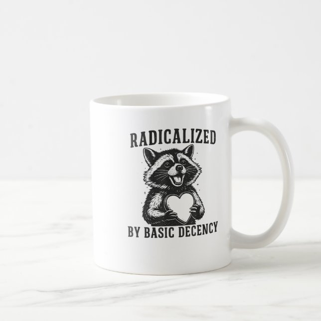 Radicalized By Basic Decency Resistance Funny Racc Kaffemugg (Höger)
