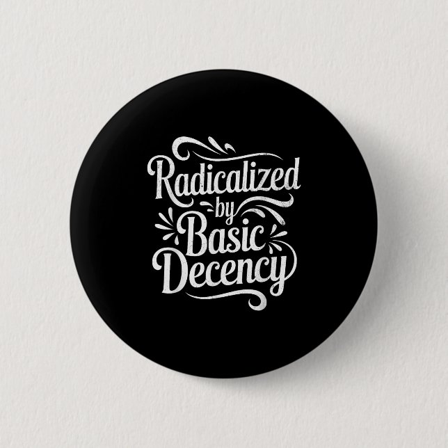 Radicate by Basic Decency Funny Protest Women Knapp (Framsida)