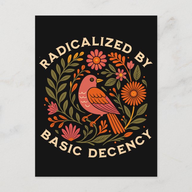 Radicated by Basic Decency Bird Helg Vykort (Framsida)