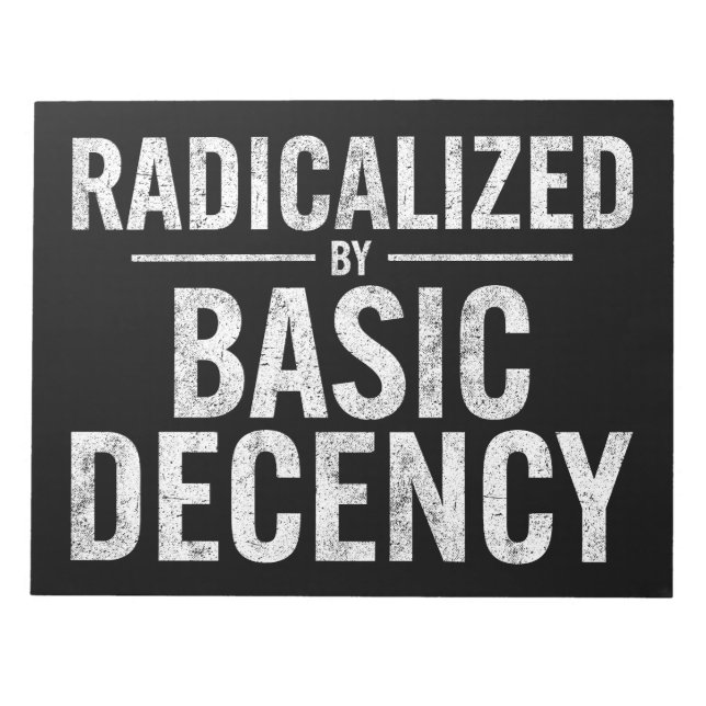 Radicated by Basic Decency Funny Anteckningsblock (Framsida)