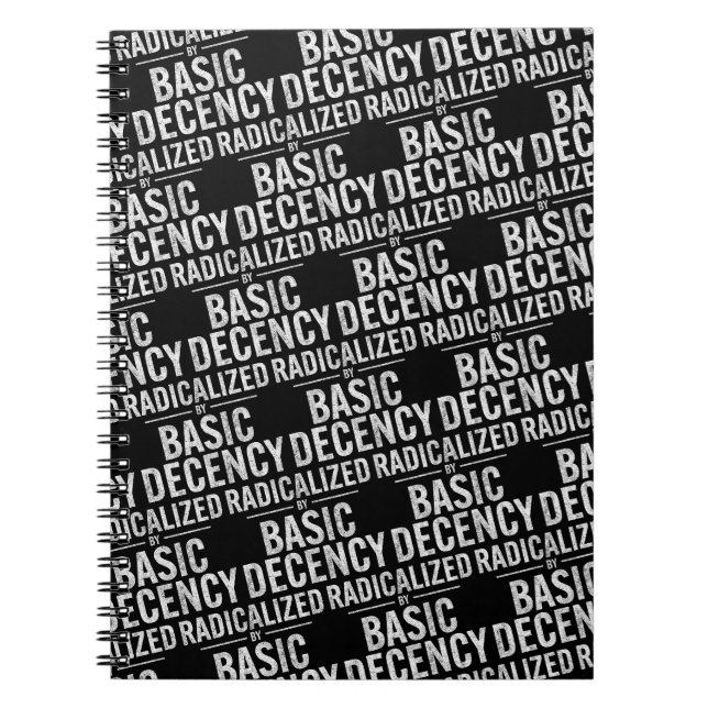 Radicated by Basic Decency Funny Anteckningsbok (Framsidan)