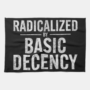 Radicated by Basic Decency Funny Kökshandduk