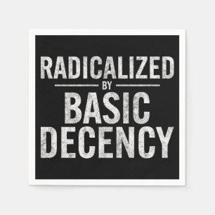 Radicated by Basic Decency Funny Pappersservett