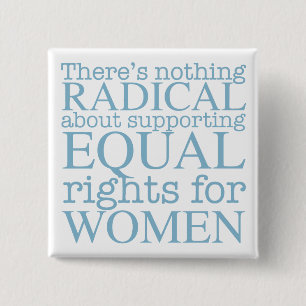 Radiella kvinnor citerar feminist knapp