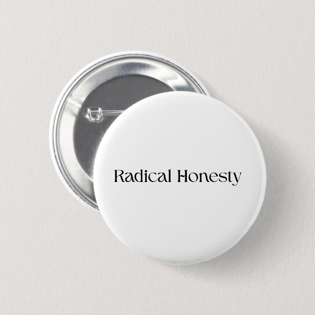 Radikal ärlighet knapp med nål bakom (Framsida & baksida)