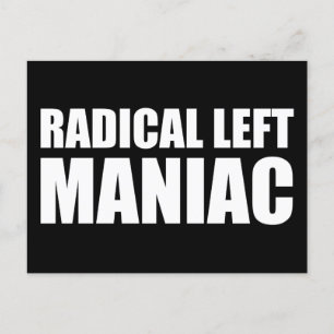 Radikal vänstermanik Funny Anti-Trump Vykort