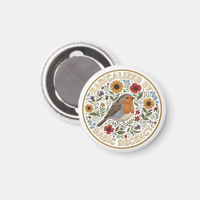 Radikaliserad av grundläggande anständighet Fågelf Magnet (Front/Back)