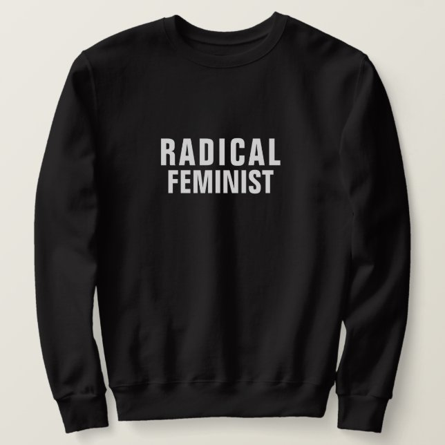 RADIKALT FEMINIST LÅNG ÄRMAD TRÖJA (Design framsida)