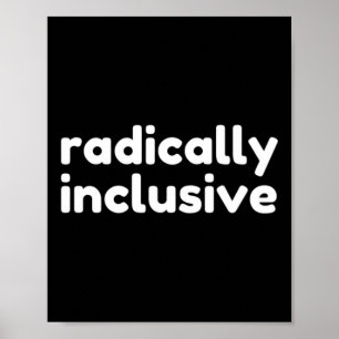 Radikalt inkluderande Inkludering T T-shirt Poster