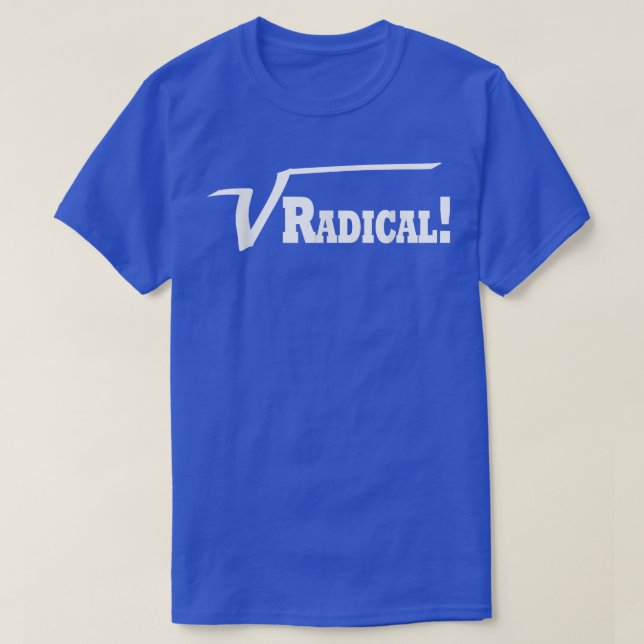 Radikalt! Square Root Funny Teacher Science Math T Shirt (Design framsida)