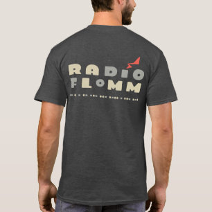 RADíO FLoMM T Shirt