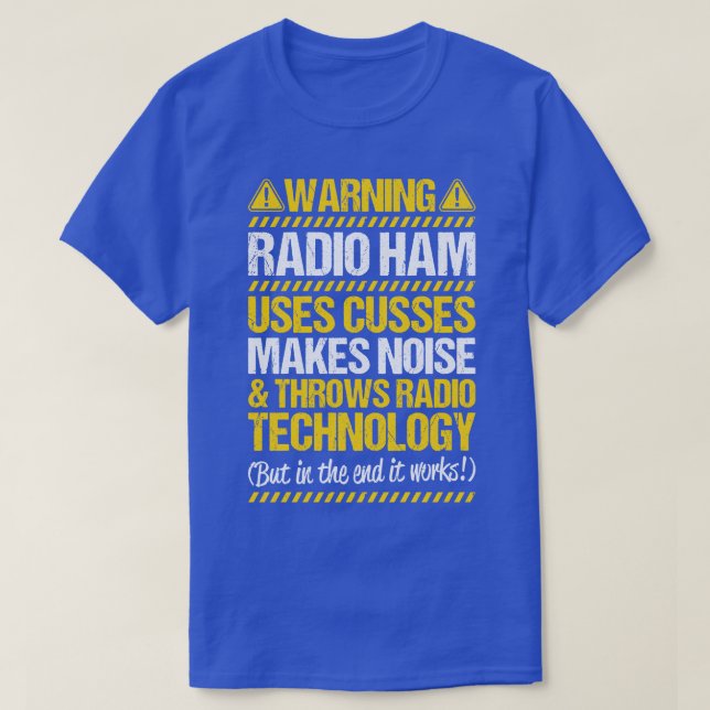 Radio Ham Amateur Radio Operator Ham Radio (10) T Shirt (Design framsida)