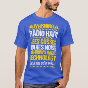 Radio Ham Amateur Radio Operator Ham Radio (10) T Shirt