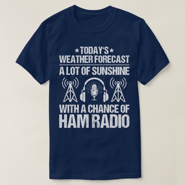 Radio Ham Amateur Radio Operator Ham Radio (13) T Shirt (Design framsida)