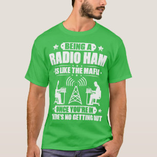 Radio Ham Amateur Radio Operator Ham Radio (1) T Shirt