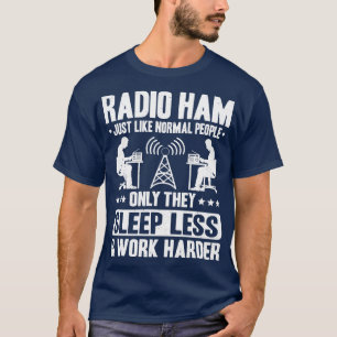 Radio Ham Amateur Radio Operator Ham Radio T Shirt