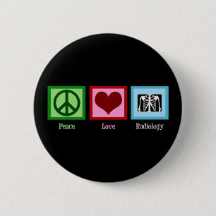 Radiolog Peace Kärlek Radiology Chest X-Ray Tech Knapp