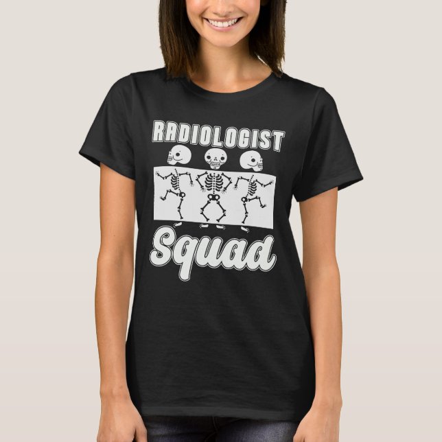 Radiolog Squad Radiology X-Ray Rad Tech Xray T Shirt (Framsida)