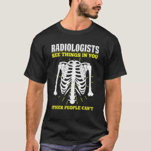 Radiologi för radiolog röntgentekniker Radiolo T Shirt
