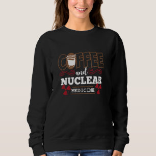 Radiologi - funny kaffe och nukleärmedicin t shirt