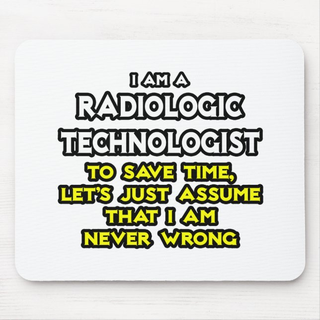 Radiologic Technolog Joke ... Aldrig fel Musmatta (Framsidan)